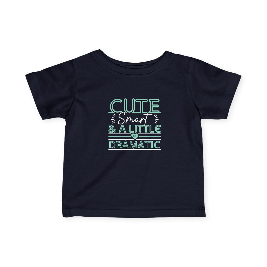 Cute, Smart & A Little Dramatic - Kids T-Shirt