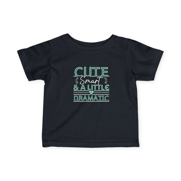 Cute, Smart & A Little Dramatic - Kids T-Shirt